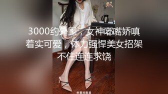 长发卡哇伊妹子，打飞机口交，逼逼里面还塞了一根道具，洗澡展示好身材