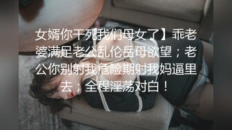 十一月最新流出大神高价雇佣女拍客潜入游泳场更衣室偷拍❤️美女换衣㊙️母女姐妹淘Vs稚嫩御姐的裸身秀