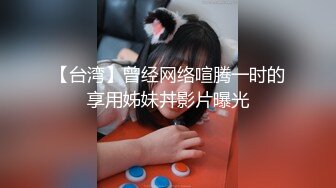 长发年轻嫩妹纸主播喝大啤有点多了与炮友直播啪啪啪玩乱伦