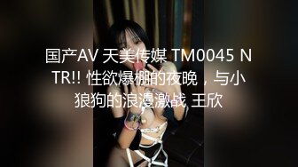 美少女 ·Ts水蜜桃的啵啵 · ：和哥哥的欢爱之夜，无套肏的菊花特别爽！