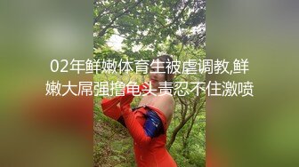 周末假期学校人都走完了,在纯洁小女友宿舍艹她,身体白嫩,奶子发育不错,挺坚挺