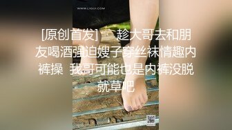 【最新流出??强烈推荐】性爱推荐江苏绿帽暴躁君给蜜桃臀母狗老婆找单男3P轮操 各种露出 各种操 高清1080P原版