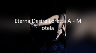 EternalDesire Loretta A - Motela