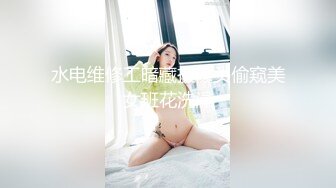 李丽莎网红脸的颜值外围卖淫女回家搞了两次